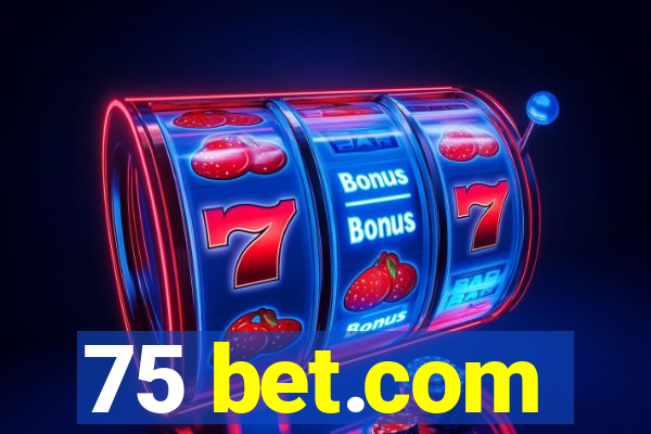 75 bet.com